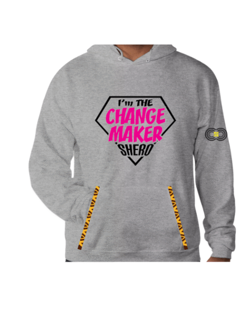 I'm the Changemaker Shero – Grey Hoodie – CMC-GH2217